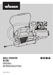 Mode d’emploi Wagner W 500 WallSprayer Pistolet à Peinture