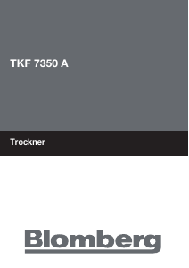 Bedienungsanleitung Blomberg TKF 7350 A Trockner