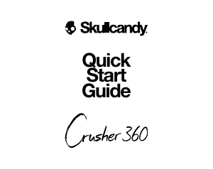 Mode d’emploi Skullcandy Crusher 360 Casque