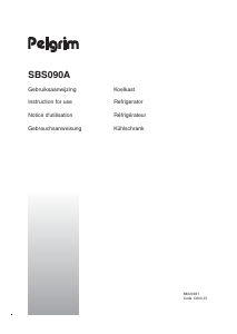 Bedienungsanleitung Pelgrim SBS090A Kühl-gefrierkombination