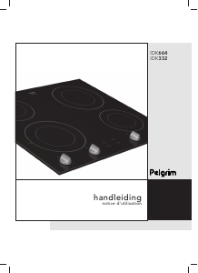 Mode d’emploi Pelgrim IDK664ONY Table de cuisson