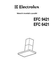 Manuál Electrolux EFC9421X Odsavač par