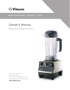 Mode d’emploi Vitamix Professional 500 Blender