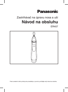 Návod Panasonic ER-407 Zastrihávač nosných chĺpkov