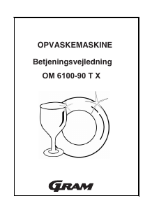 Brugsanvisning Gram OM 6100-90 T X Opvaskemaskine