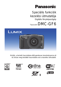 Használati útmutató Panasonic DMC-GF6K Lumix Digitális fényképezőgép