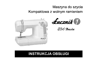 Instrukcja Łucznik 834 Basia Maszyna do szycia