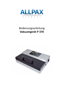 Bedienungsanleitung Allpax P 370 Vakuumierer