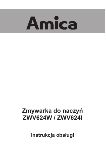 Instrukcja Amica ZWV 624 I Zmywarka