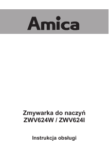 Instrukcja Amica ZWV 624 W Zmywarka