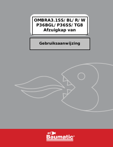 Handleiding Baumatic OMBRA3.1SS Afzuigkap
