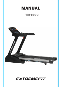 Bruksanvisning ExtremeFit TM1600 Löpband