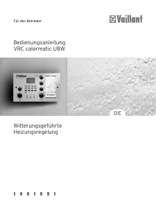 Bedienungsanleitung Vaillant VRC calorMATIC UBW Thermostat