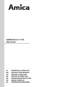 Instrukcja Amica AMMB25E2GI X-Type Kuchenka mikrofalowa