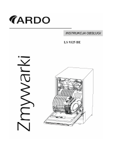 Instrukcja Ardo LS 9325 BE Zmywarka