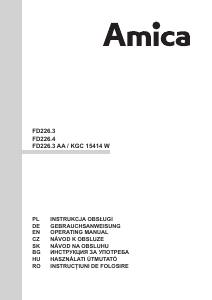 Manual Amica FD226.3 Combina frigorifica