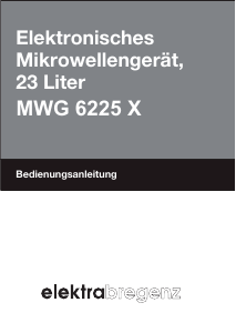 Bedienungsanleitung Elektra Bregenz MWG 6225 X Mikrowelle