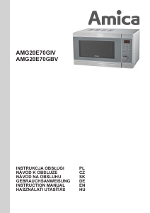 Instrukcja Amica AMG20E70GIV Kuchenka mikrofalowa