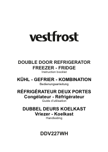 Mode d’emploi Vestfrost DDV227WH Réfrigérateur combiné