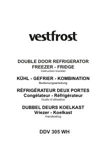 Mode d’emploi Vestfrost DDV305WH Réfrigérateur combiné