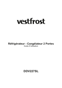 Mode d’emploi Vestfrost DDV227SL Réfrigérateur combiné