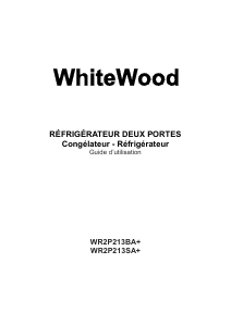 Mode d’emploi WhiteWood WR2P213BA+ Réfrigérateur combiné