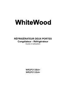 Mode d’emploi WhiteWood WR2P213SA+ Réfrigérateur combiné