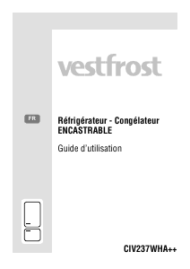 Mode d’emploi Vestfrost CIV 237 WHA++ Réfrigérateur combiné