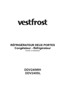 Mode d’emploi Vestfrost DDV240WH Réfrigérateur combiné
