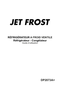 Mode d’emploi Jet Frost DP2073A+ Réfrigérateur combiné