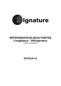 Mode d’emploi Signature DP543A+G Réfrigérateur combiné