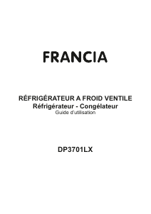 Mode d’emploi Francia DP3701LX Réfrigérateur combiné