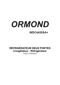 Mode d’emploi Ormond WDC4455SA+ Réfrigérateur combiné