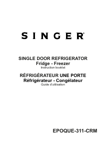 Mode d’emploi Singer EPOQUE-311-CRM Réfrigérateur