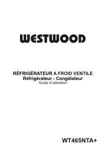 Mode d’emploi Westwood WT465NTA+ Réfrigérateur combiné