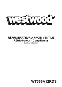 Mode d’emploi Westwood WT366A12RDS Réfrigérateur combiné