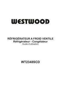 Mode d’emploi Westwood WT2348SCD Réfrigérateur combiné