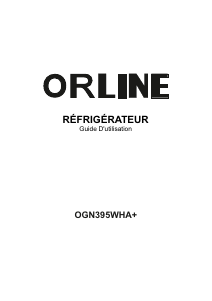 Mode d’emploi Orline OGN395WHA+ Réfrigérateur