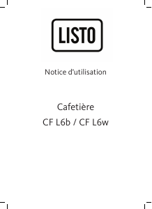 Mode d’emploi Listo CF L6w Cafetière