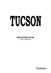 Mode d’emploi Tucson TCV81A+ Réfrigérateur