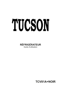 Mode d’emploi Tucson TCV81A+NOIR Réfrigérateur