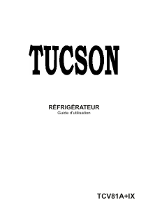 Mode d’emploi Tucson TCV81A+IX Réfrigérateur