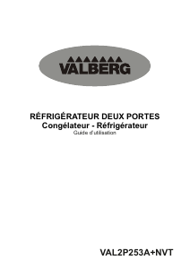 Mode d’emploi Valberg VAL 2P 253 A+ NVT Réfrigérateur combiné