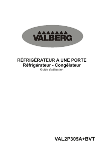 Mode d’emploi Valberg VAL 2P 305 A+ BVT Réfrigérateur combiné