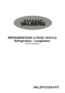 Mode d’emploi Valberg VAL 2P V332 A+ IVT Réfrigérateur combiné