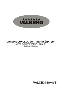 Mode d’emploi Valberg VAL CB 318 A+ IVT Réfrigérateur combiné