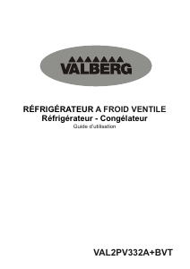 Mode d’emploi Valberg VAL 2P V332 A+ BVT Réfrigérateur combiné