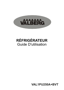 Mode d’emploi Valberg VAL 1P U250 A+ BVT Réfrigérateur