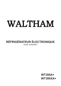 Mode d’emploi Waltham WT395WA+ Réfrigérateur