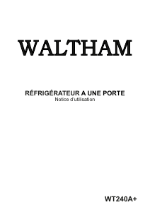 Mode d’emploi Waltham WT240A+ Réfrigérateur